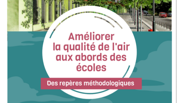 Améliorer la qualité de l'air aux abords des écoles : des repères méthodologiques