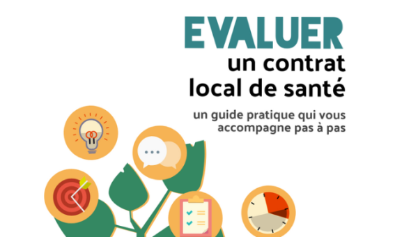 Evaluer un contrat local de santé : un guide pratique qui vous accompagne pas à pas