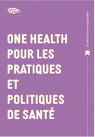 One Health pour les pratiques et politiques de santé Image 1