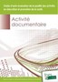 Guide d'auto-évaluation de la qualité des activités en éducation et promotion de la santé. Activité documentaire