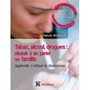 Drogues, alcool : en parler en famille
