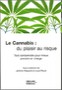 Le cannabis : du plaisir au risque