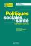 Politiques sociales et de santé. Comprendre pour agir