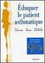 Eduquer le patient asthmatique