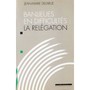 Banlieues en difficultés : La relégation