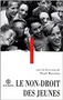 Le non-droit des jeunes