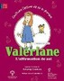 Valériane: L'affirmation de soi