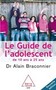 Le guide de l'adolescent de 10 à 25 ans Image 1