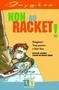 Non au racket !