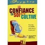 La confiance en soi ça se cultive