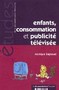 Enfants, consommation et publicité télévisée