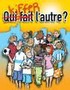 Qui fait/kiffer l'autre ?