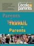 Parents au travail. Travail de parents