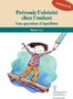 Prévenir l'obésité chez les enfants, une question d'équilibre