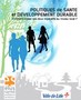 Politiques de santé et développement durable : comment croiser ces deux impératifs au niveau local ?