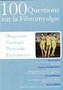 100 questions sur la Fibromyalgie