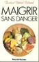 Maigrir sans danger