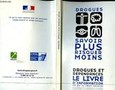 Drogues, savoir plus risquer moins. Drogues et dépendances, ... Image 1