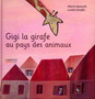 Gigi la girafe au pays des animaux Image 1
