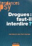 Drogues : faut-il interdire ? Image 1