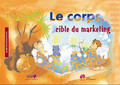 Le corps, cible du marketing Image 1