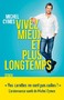Vivez mieux et plus longtemps Image 1