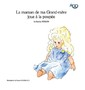 La maman de ma grand-mère joue à la poupée
