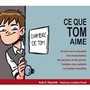 Ce que Tom aime. Un livre sur la sexualité et la masturbation des garçons et des jeunes hommes avec autisme ou troubles assimilés
