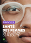 Plaidoyer. Santé des femmes en situation de précarité