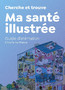 Cherche et trouve, ma santé illustrée
