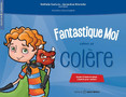 Fantastique Moi calme sa colère