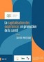 La capitalisation des expériences en promotion de la santé. Cahier pratique