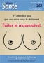 N'attendez pas que vos seins vous le réclament. Faites le mammotest