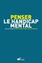 Penser le handicap mental