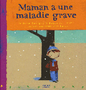 Maman a une maladie grave Image 1