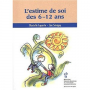 L'estime de soi des 6-12 ans