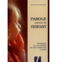 Parole autour de l'enfant