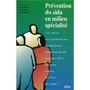 Prévention du SIDA en milieu spécialisé : les murs des institutions spécialisées constituent-ils une barrière efficace contre le virus du sida ?