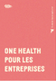 One Health pour les entreprises