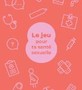 Le jeu pour ta santé sexuelle